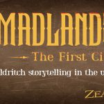 Image of a bird in a nest of thorns. Text reads: Madlands & Badlands: The First Circle of Purgatory. Eldritch storytelling in the universe of A Town Called Purgatory.